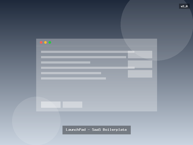 LaunchPad - SaaS Boilerplate