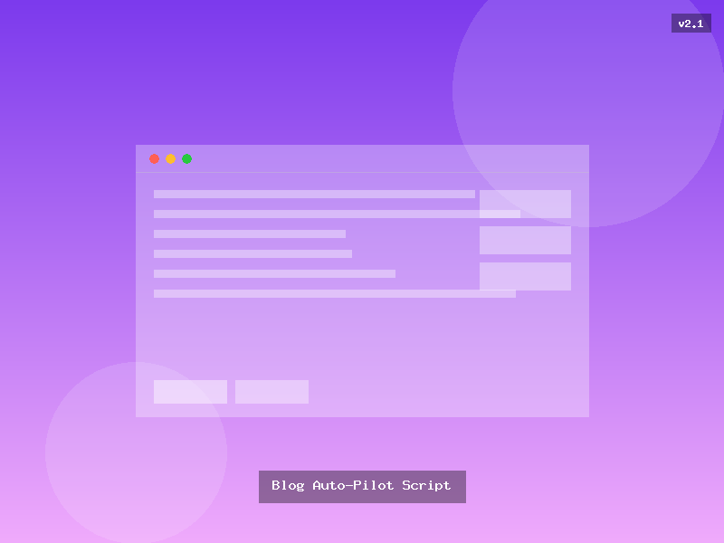Blog Auto-Pilot Script