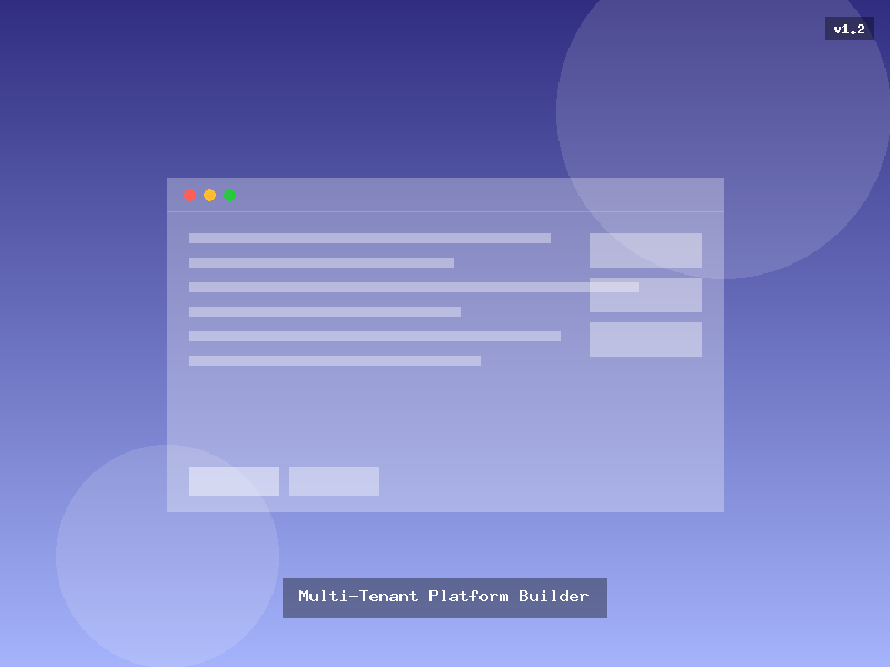 Multi-Tenant Platform Builder