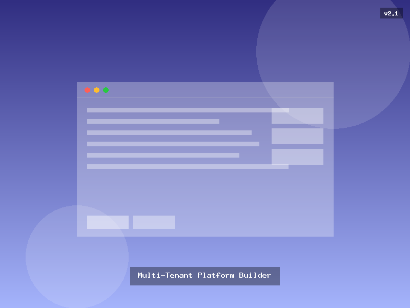 Multi-Tenant Platform Builder