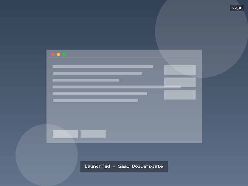 LaunchPad - SaaS Boilerplate