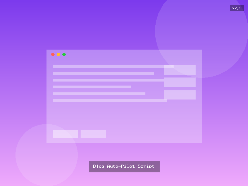 Blog Auto-Pilot Script