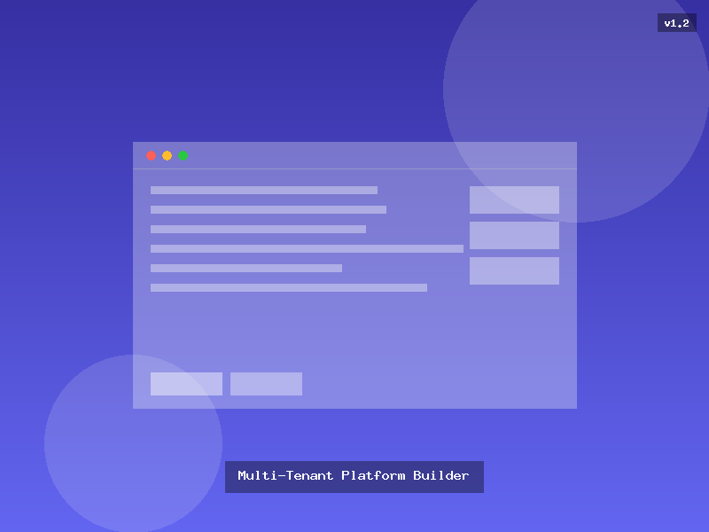 Multi-Tenant Platform Builder