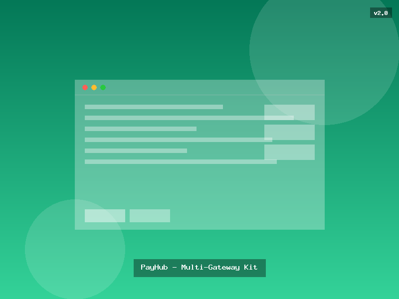 PayHub - Multi-Gateway Kit