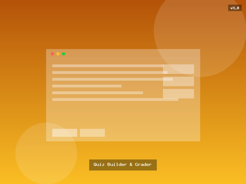 Quiz Builder & Grader