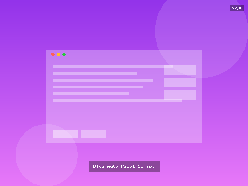 Blog Auto-Pilot Script